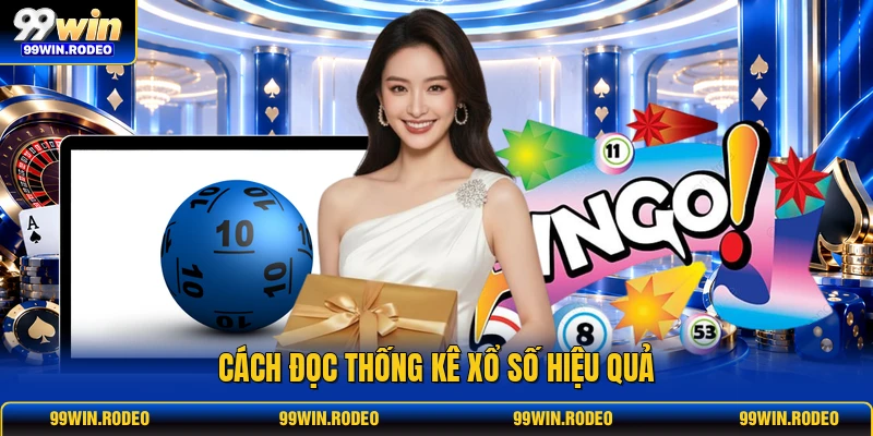 Cách đọc thống kê xổ số hiệu quả Cách đọc thống kê xổ số hiệu quả